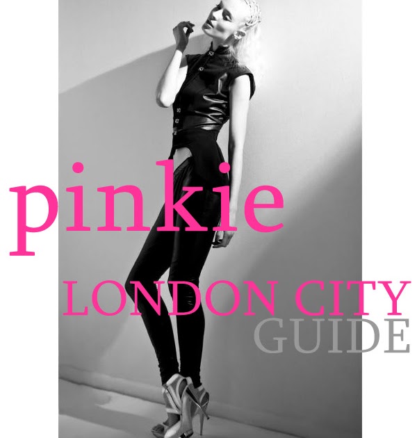 MODEL CITY GUIDE: LONDON with PINKIE