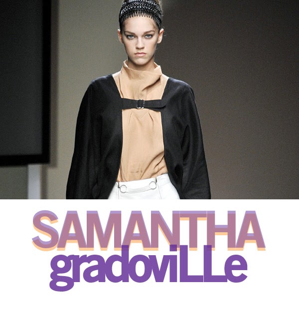 SAMANTHA GRADOVILLE: the runway talk