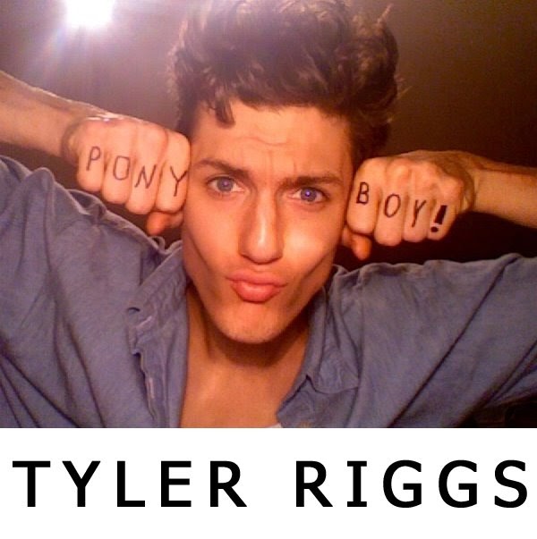 TYLER RIGGS LOVES PONY RYDER